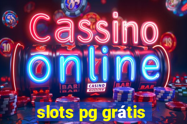 slots pg grátis